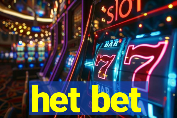 het bet