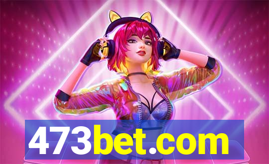 473bet.com