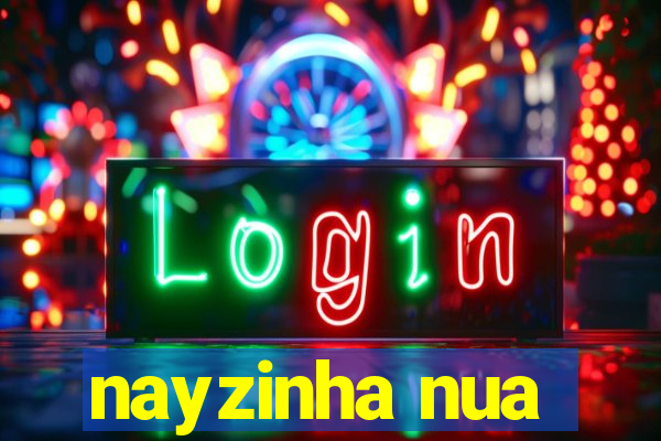 nayzinha nua