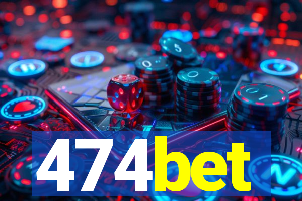 474bet