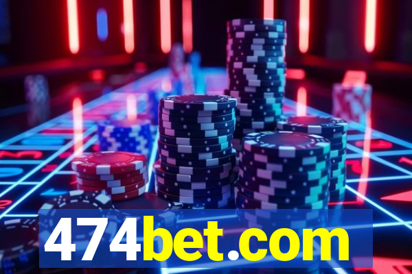 474bet.com