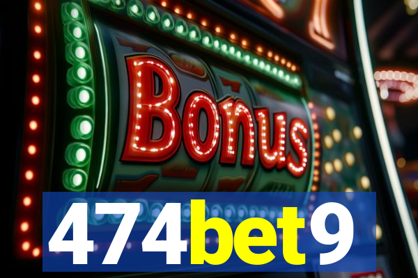 474bet9