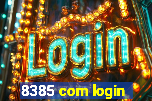 8385 com login