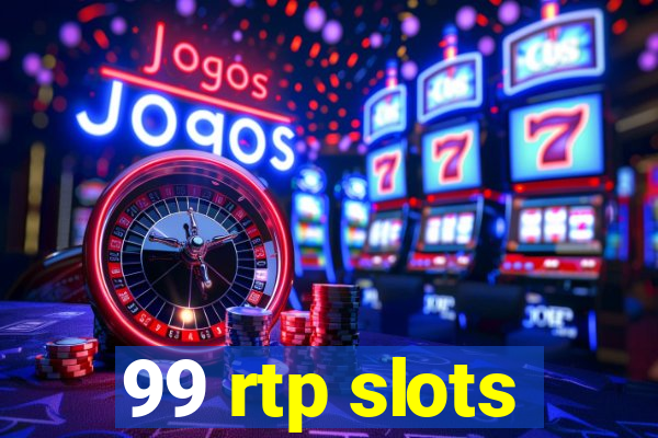 99 rtp slots