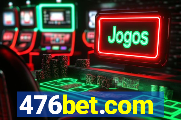 476bet.com