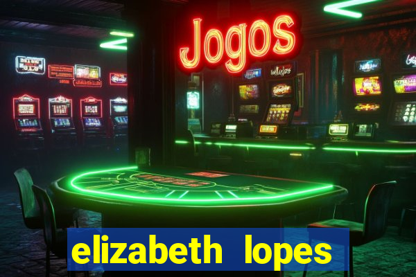 elizabeth lopes sanches nua