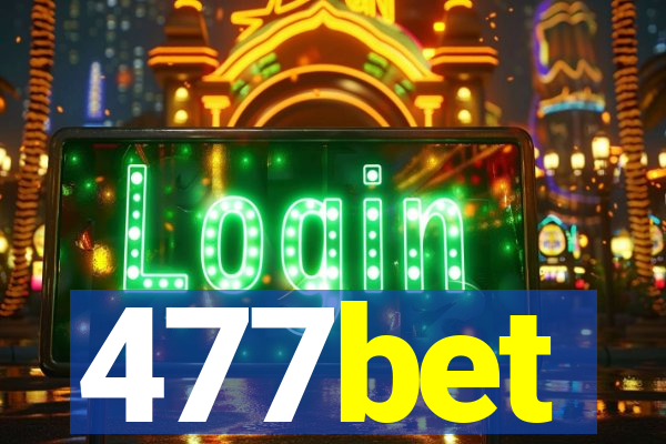 477bet