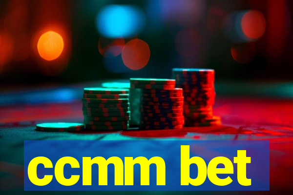 ccmm bet