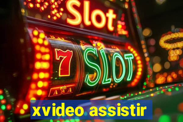 xvideo assistir