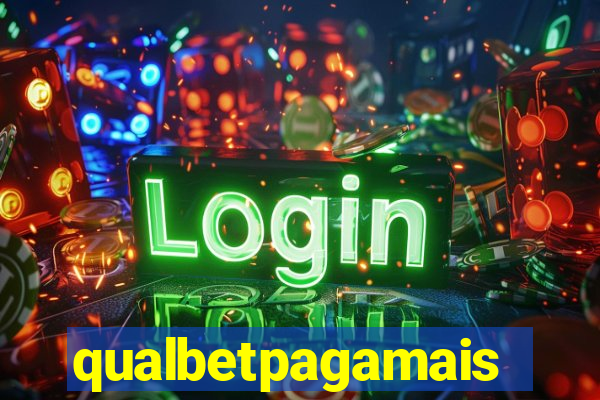 qualbetpagamais