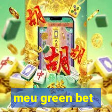 meu green bet