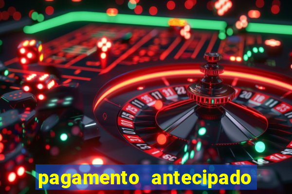 pagamento antecipado na estrela bet