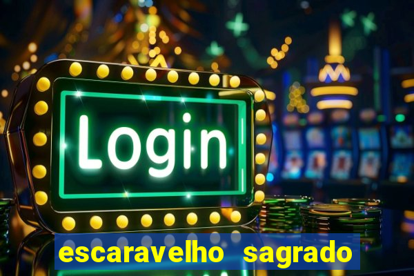 escaravelho sagrado e perigoso