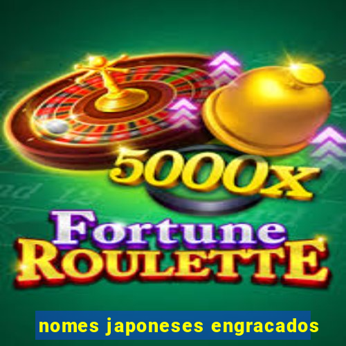 nomes japoneses engracados