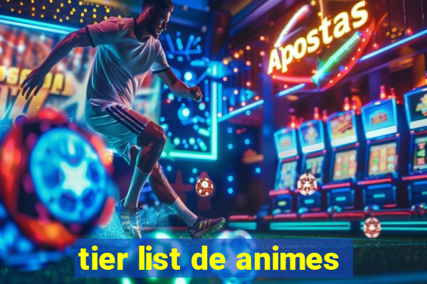 tier list de animes