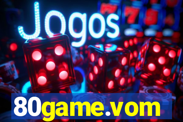 80game.vom
