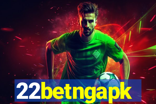 22betngapk