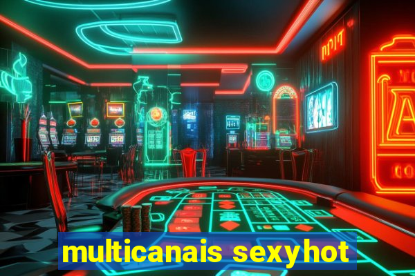 multicanais sexyhot