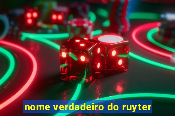 nome verdadeiro do ruyter