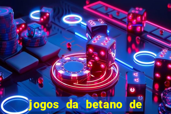 jogos da betano de 1 centavo