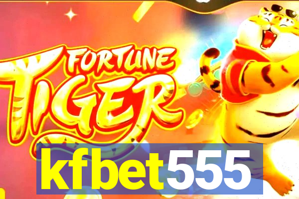 kfbet555