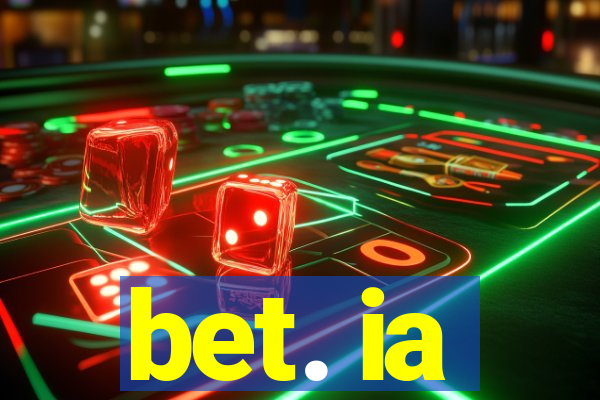 bet. ia
