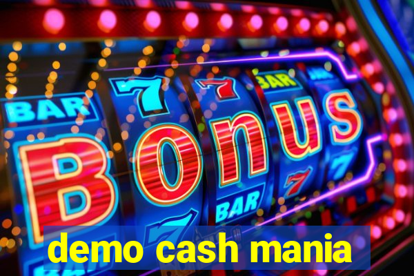demo cash mania