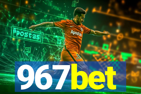 967bet