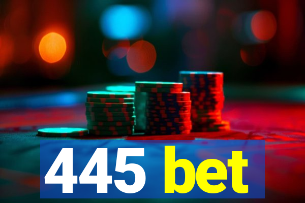 445 bet