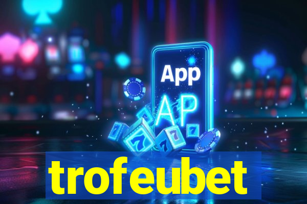 trofeubet