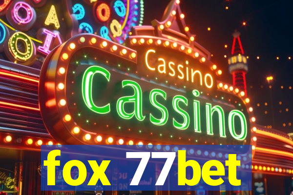 fox 77bet