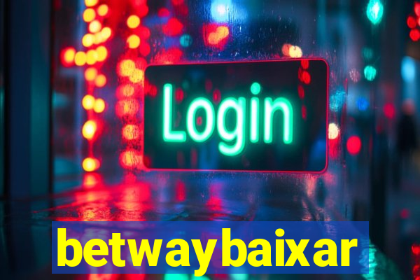 betwaybaixar