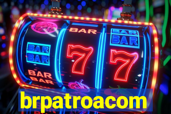 brpatroacom