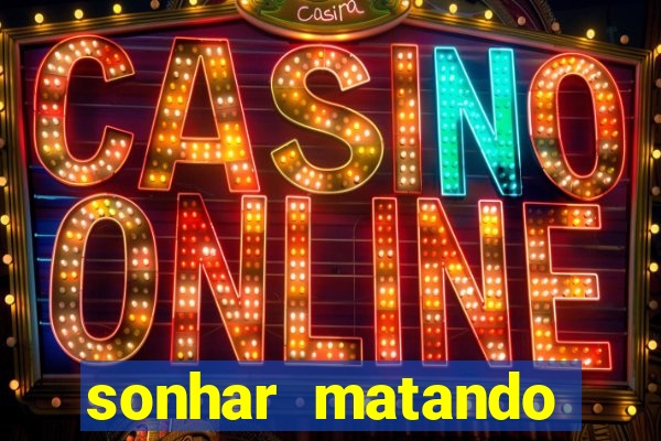 sonhar matando porco jogo do bicho