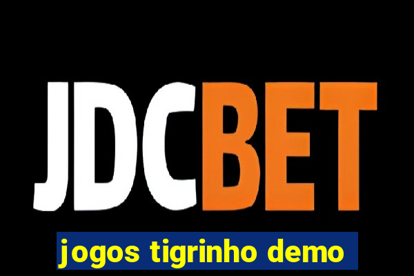 jogos tigrinho demo