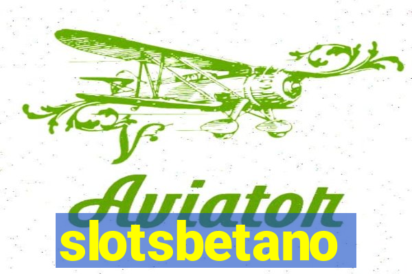 slotsbetano