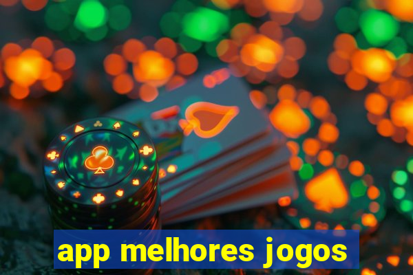 app melhores jogos