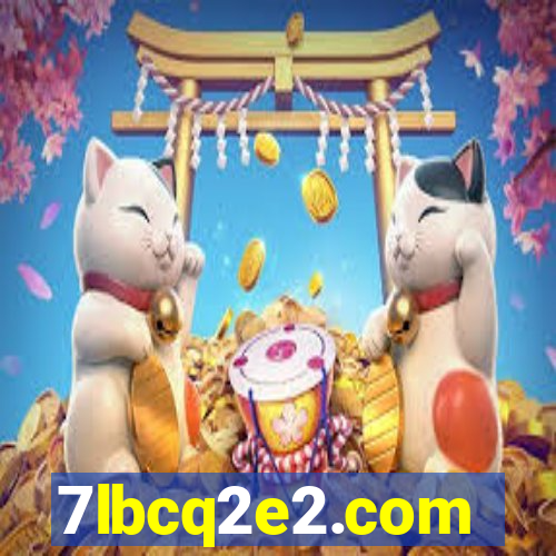 7lbcq2e2.com