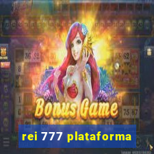 rei 777 plataforma