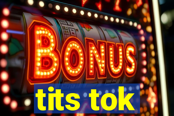 tits tok