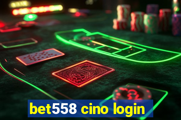 bet558 cino login