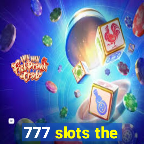 777 slots the