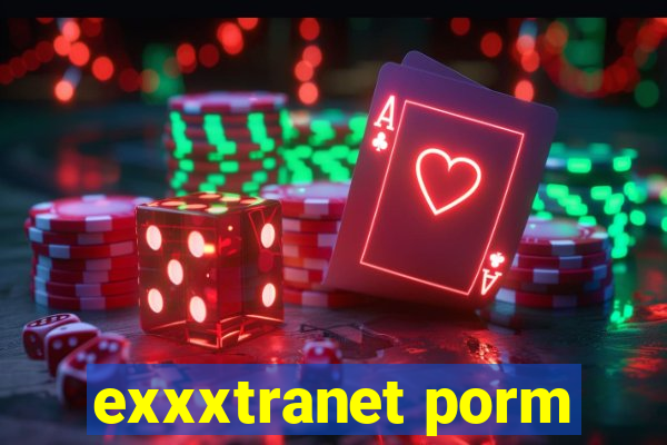 exxxtranet porm