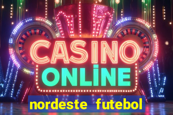 nordeste futebol vip net