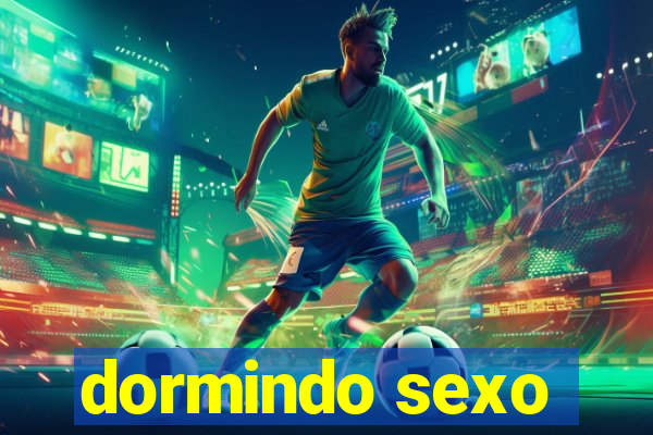 dormindo sexo