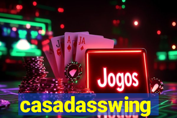 casadasswing