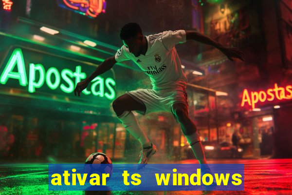 ativar ts windows server 2019 ilimitado