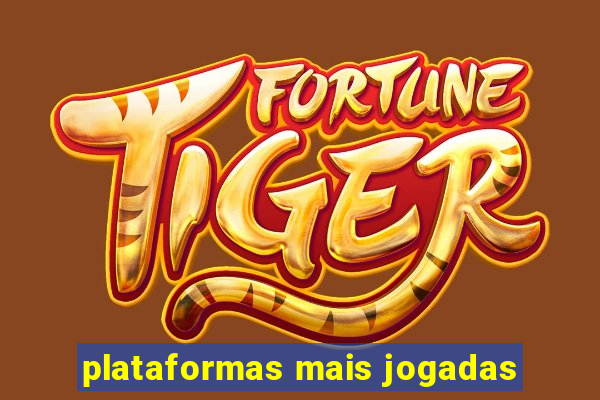 plataformas mais jogadas