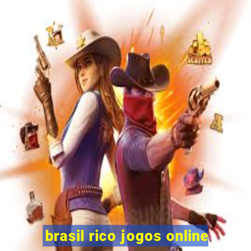 brasil rico jogos online