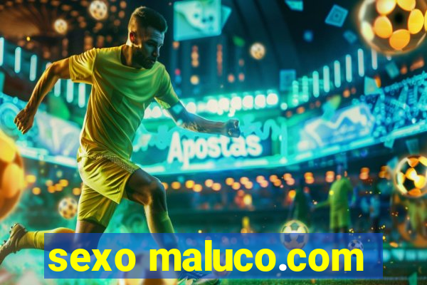 sexo maluco.com
